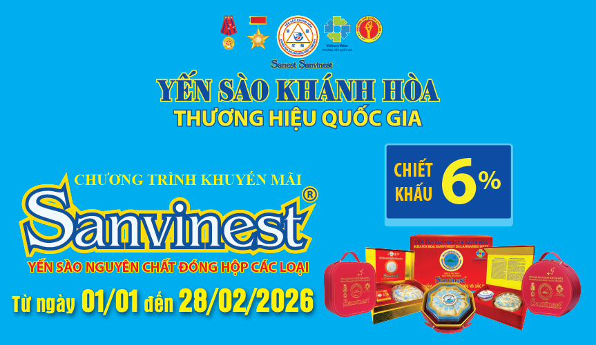 Chương trình khuyến mãi Yến nguyên chất Sanvinest áp dụng tại hệ thống Cửa hàng GTSP trực thuộc Công ty từ ngày 01/01/2026 đến hết ngày 28/02/2026