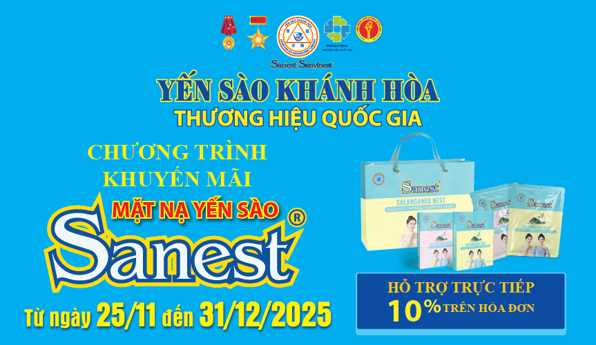 Chương trình khuyến mãi sản phẩm Mặt nạ Yến sào Sanest áp dụng tại hệ thống Cửa hàng GTSP trực thuộc Công ty từ ngày 25/11/2025 đến hết ngày 31/12/2025