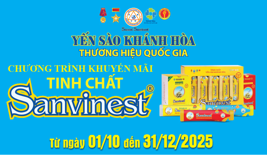Chương trình khuyến mãi Tinh chất Yến sào Khánh Hòa Sanvinest áp dụng tại hệ thống Cửa hàng GTSP trực thuộc Công ty từ ngày 01/10/2025 đến hết ngày 31/12/2025